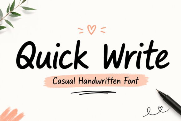 Quick Write: A Handwritten Font for Authentic Campaigns
